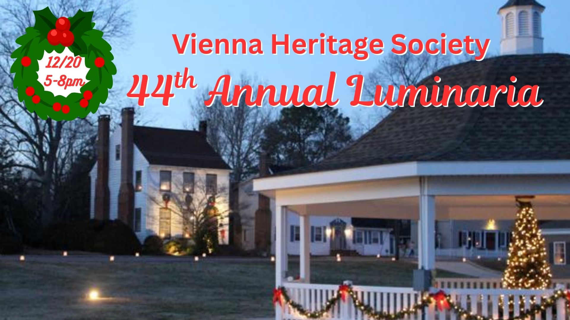 Vienna Heritage Society 44th Annual Luminaria - 2026